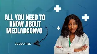 All You Need To Know About MedLabConvo🥼💙