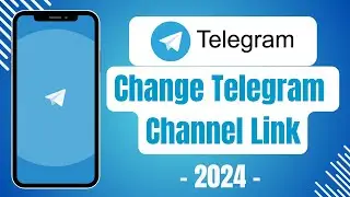 How to Change Telegram Channel Link 2024