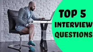 Frequently Asked Interview Questions | You should Know