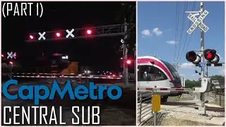 Railroad Crossings of the CapMetro Central Sub (Part 1)