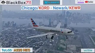 X-Plane 12 - Toliss A320 NEO | Chicago/KORD to Newark/KEWR | VATSIM