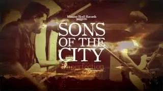 Sons Of The City - Imperfection