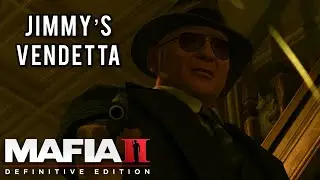 Jimmy's Vendetta DLC Full Game - Mafia II: Definitive Edition 4K HDR