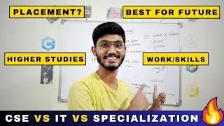 CSE vs IT vs SPECIALIZATION Branch in Engineering | Reality | Best for Placement 🙄🔥