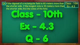 Class - 10 Ex - 4.3 Q6 Maths (Quadratic Equations) NCERT CBSE