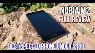 Nubia M2 Full Review - Insane value for money!