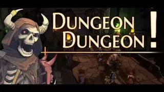 Dungeon Dungeon!