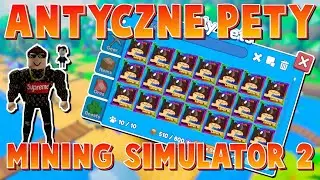 *nowe* ANTYCZNE PETY I NIE TYLKO W MINING SIMULATOR 2! #roblox