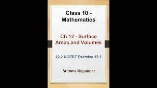 CBSE - G10 - 12.2 - Surface Areas and Volumes - NCERT Exercise 12.1