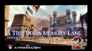 Guild Wars 2 - Crystal Oasis Insight: A Trip Down Memory Lane