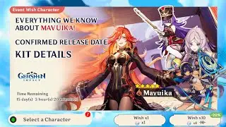 🔥TWO NEW 5-STAR IN 5.3!!? MAVUIKA BANNER CONFIRMED, RELEASE DATE, KIT DETAILS - Genshin Impact