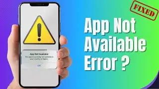 Fix “This App Is Not Available for Your Device” on Android or iPhone (2025 Working Solution)