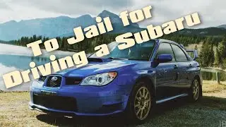 To jail for driving a subaru// New Humanoids Working on BMW