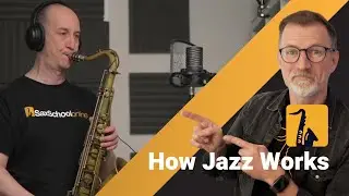How jazz works | Saxophone Masterclass