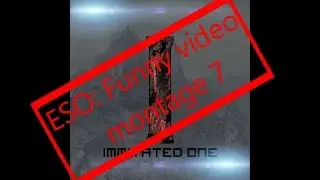 ESO Funny moments montage 7