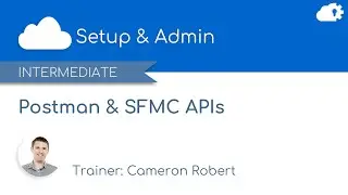 Setup Postman to use with Salesforce Marketing Cloud REST APIs