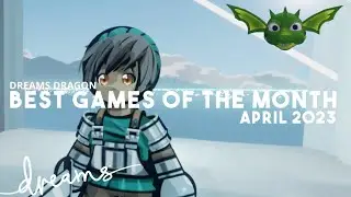 Dreams Dragon: Best of Dreams April 2023