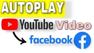 How to Autoplay Youtube Videos on Facebook Page || Easy Linking process