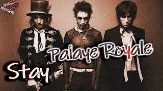 Palaye Royale - Stay (8D Audio) 🎧
