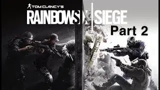 Tom Clancy's Rainbow Six Siege Funny Moments & Great Kills Part 2