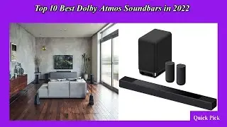 Top 10 Best Dolby Atmos Soundbars in 2022
