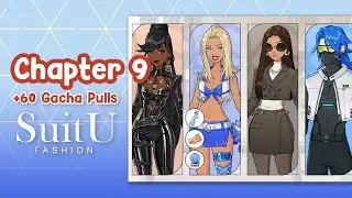 Full Chapter 9 Guide🌸+60 Gacha pulls 🎀SuitU Fashion Game