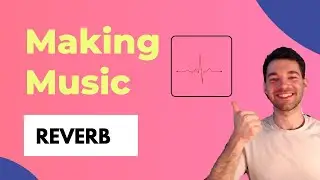 What Is Reverb? | Music Production Basics