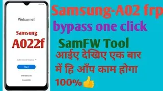 samsung a02 sm-a022f frp bypass&samfw frp tool
