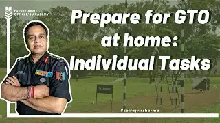 This is how you prepare for GTO at home: Individual Tasks | Guidance by Col Rajvir Sharma