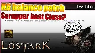 [Lost Ark] KR class balance patch