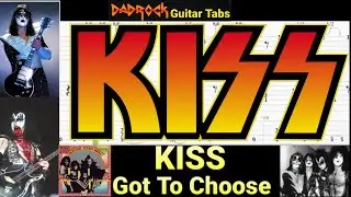 Got To Choose - KISS - Guitar + Bass TABS Lesson