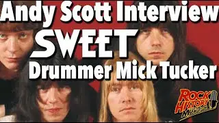 Andy Scott on Sweet's Late-Great Underrated Drummer Mick Tucker
