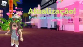 ATUALIZAÇÕES no ROYALE HIGH!-Roblox