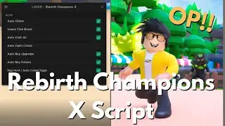 Rebirth Champions X NEW *OP* SCRIPT! | Free Gamepasses!