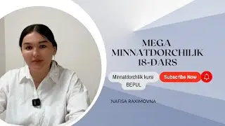 Mega minnatdorchilik 18-dars