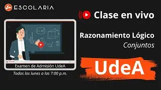 Examen UdeA: Razonamiento Lógico | Conjuntos