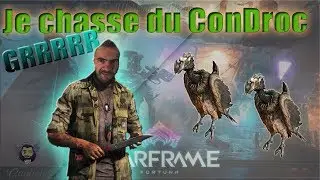 #Warframe : POE - Update 24.6- Je chasse du Condroc - GRRR