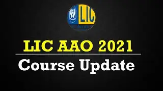 LIC AAO 2021 PREPARATION UPDATE || LIC AAO 2021 COURSE UPDATE