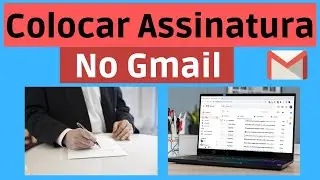 Como Colocar Assinatura No Gmail | Como Inserir assinatura no Gmail com imagem