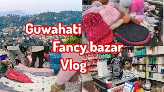 Guwahati Fancy Bazar Vlog_21 || @Dvlog54 @RahulMixOfficial @RahulnTv