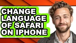 How to Change Language of Safari on Iphone (easy Method)