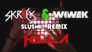 Wiwek & Skrillex - Killa (feat. Elliphant) [Slushi Remix] Launchpad Performance