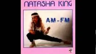 Natasha King - AM FM [HQ]