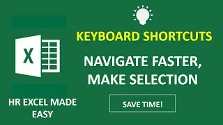 Excel Keyboard Shortcuts - Navigation, Make Selection for a Range, Go to First Cell and Last Cell