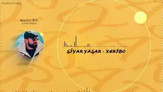 Şiyar Yaşar  -  Xeribo [ 2022 © ]