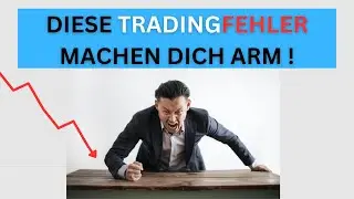 Vermeide diese Fehler beim Trading!