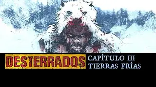 Tavo Ice - Drez - Desterrados Capítulo 3: 