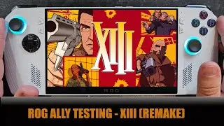 Asus ROG Ally Testing - XIII - Z1 Extreme