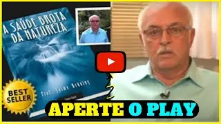 A Saúde Brota da Natureza com Jaime Bruning, Como Aumentar sua Imunidade e Prevenir Doenças