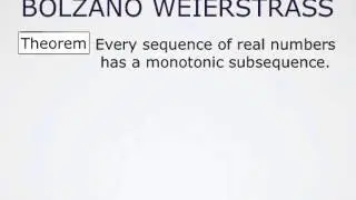The Bolzano Weierstrass Theorem
